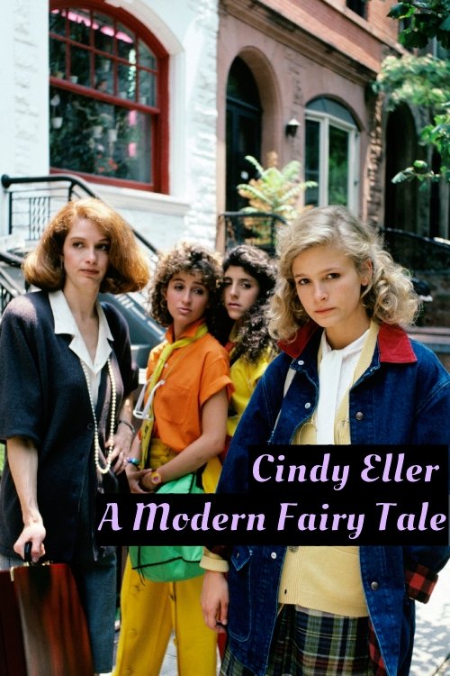 Постер Cindy Eller: A Modern Fairy Tale
